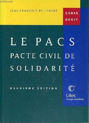 Image du vendeur pour Le pacs pacte civil de solidarit - 2e dition - Collection carr droit. mis en vente par Le-Livre