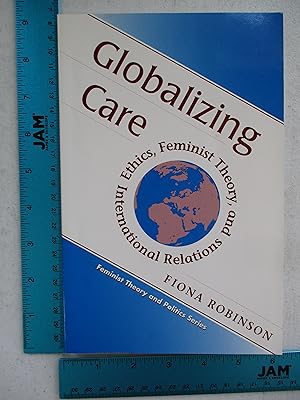 Seller image for Globalizing Care: Ethics, Feminist Theory, and International Relations for sale by Coas Books