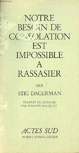 Image du vendeur pour Notre besoin de consolation est impossible  rassasier. mis en vente par Le-Livre