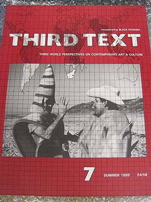 Immagine del venditore per Third Text incorporating Black Phoenix, Third World Perspectives on Contemporary Art & Culture. No. 7 Summer 1989 venduto da Stony Hill Books