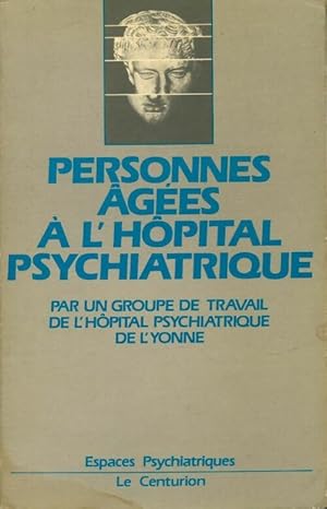 Personnes  g es   l'h pital psychiatrique - Collectif