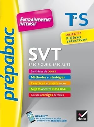 SVT Terminale s . Prépabac entraînement intensif : Objectif filières sélectives - terminale s - C...