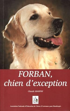 Forban, chien d'exception - Claude Maupay