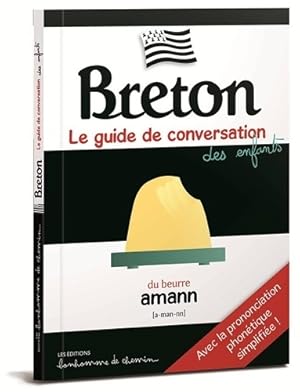 Breton. Le guide de conversation des enfants - St?phanie Bioret