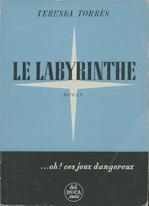 Imagen del vendedor de Le labyrinthe - Tereska Torr?s a la venta por Book Hmisphres