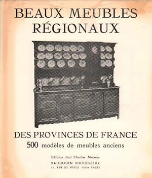 Image du vendeur pour Beaux meubles régionaux des provinces de France. 500 modèles de meubles anciens - Albert Maumené mis en vente par Book Hémisphères