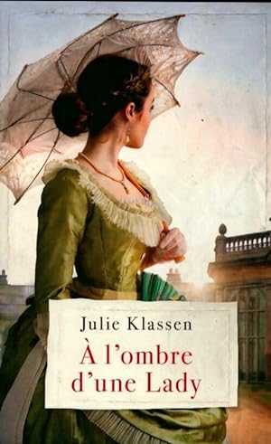 Imagen del vendedor de ? l'ombre d'une Lady - Julie Klassen a la venta por Book Hmisphres