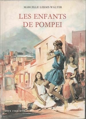Bild des Verkufers fr Les enfants de Pompei - Marcelle Lerme-Walter zum Verkauf von Book Hmisphres