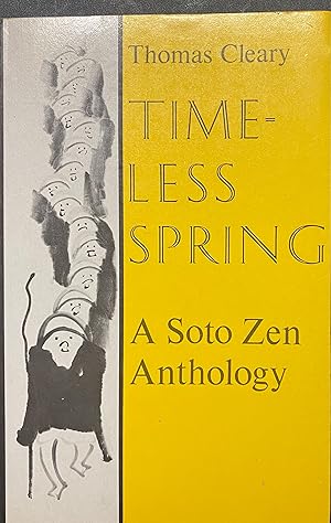 Imagen del vendedor de Timeless Spring A Soto Zen Anthology a la venta por Before Your Quiet Eyes