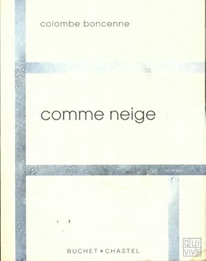 Bild des Verkufers fr Comme neige - Colombe Boncenne zum Verkauf von Book Hmisphres