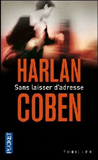 Sans laisser d'adresse - Harlan Coben