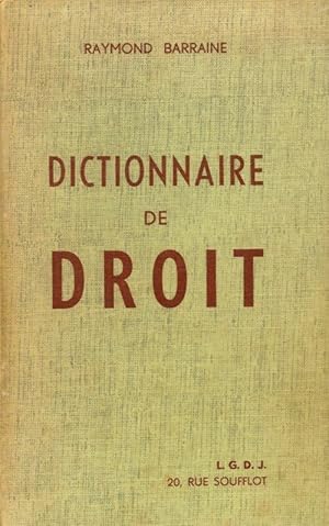 Seller image for Dictionnaire de droit - Raymond Barraine for sale by Book Hmisphres