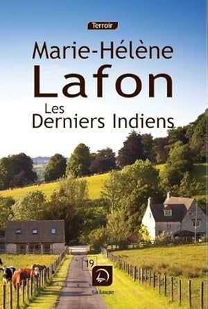 Image du vendeur pour Les derniers indiens (grands caract?res) - Marie-H?l?ne Lafon mis en vente par Book Hmisphres