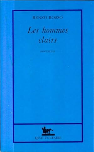 Immagine del venditore per Les hommes clairs - Renzo Rosso venduto da Book Hmisphres