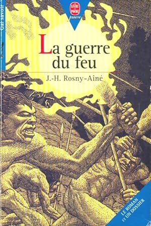 Image du vendeur pour La guerre du feu - Joseph-Henry Rosny Ain? mis en vente par Book Hmisphres