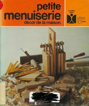 Image du vendeur pour Petite menuiserie - Jean Luc Theiller mis en vente par Book Hmisphres