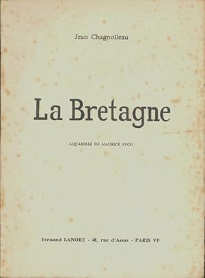 Seller image for La Bretagne - Jean Chagnolleau for sale by Book Hmisphres