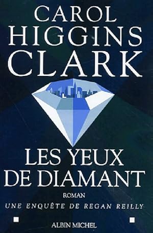 Image du vendeur pour Les yeux de diamant - Carol Higgins Clark mis en vente par Book Hmisphres