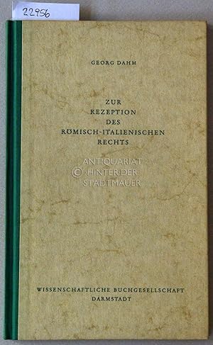 Seller image for Zur Rezeption des rmisch-italienischen Rechts. [= Libelli 27] for sale by Antiquariat hinter der Stadtmauer