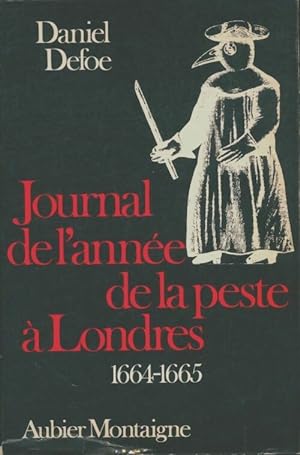 Journal de l'année de la peste à Londres 1664-1665 - Daniel Defoe