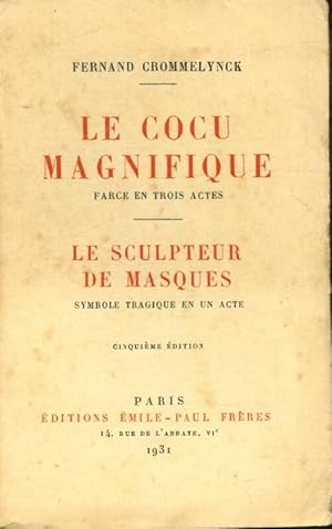 Seller image for Le cocu magnifique / Le sculpteur de masques - Fernand Crommelynck for sale by Book Hmisphres