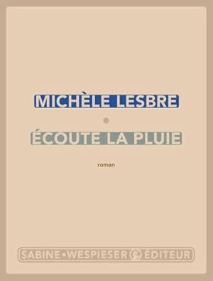 Seller image for Ecoute la pluie - Mich?le Lesbre for sale by Book Hmisphres
