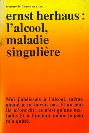 Seller image for L'alcool, maladie singuli?re - Ernst Herhaus for sale by Book Hmisphres