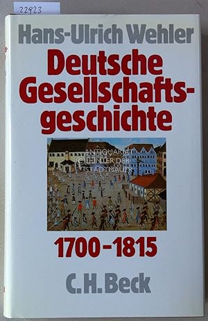 Deutsche Gesellschaftsgeschichte. Erster Band: Vom Feudalismus des Alten Reiches bis zur Defensiv...