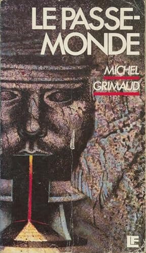 Immagine del venditore per Le passe-monde - Michel Grimaud venduto da Book Hmisphres