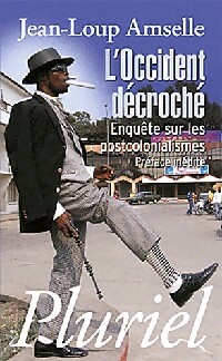 Imagen del vendedor de L'occident d?croch?. Enqu?tes sur les postcolonialismes - Jean-Loup Amselle a la venta por Book Hmisphres