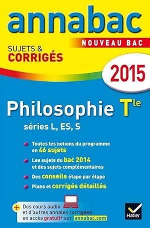 Philosophie Terminales L, ES, S. Sujets & corrig?s 2015 - Didier Guimbail