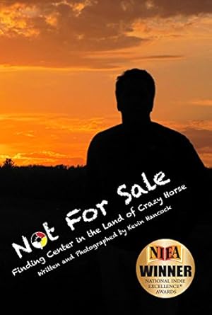 Image du vendeur pour Not For Sale: Finding Center in the Land of Crazy Horse mis en vente par Reliant Bookstore