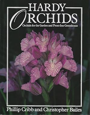 Bild des Verkufers fr Hardy Orchids - orchids for the garden and the frost-free greenhouse [Alan Leslies's copy] zum Verkauf von Mike Park Ltd
