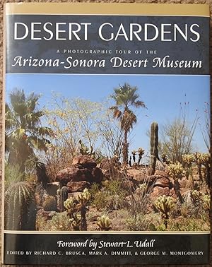 Desert Gardens : A Photographic Tour of the Arizona Sonora Desert Museum