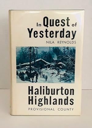 In Quest of Yesterday: Haliburton Highlands