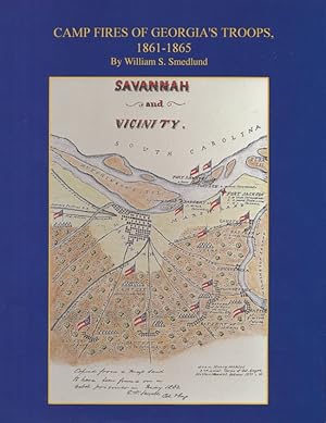 Camp Fires of Georgia's Troops, 1861-1865 Signed by the author