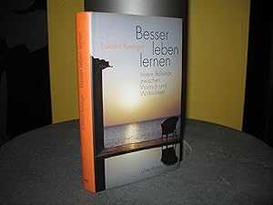 Seller image for Besser leben lernen: Innere Balance zwischen Wunsch und Wirklichkeit. for sale by buecheria, Einzelunternehmen