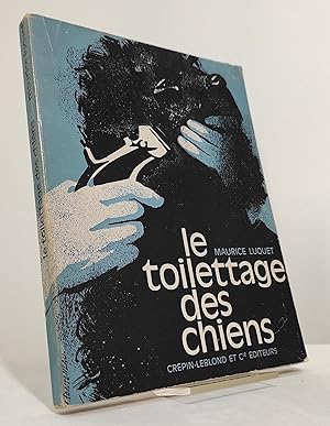 Le toilettage des chiens