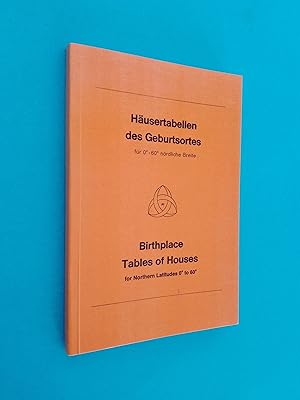 Imagen del vendedor de Husertabellen des Geburtsortes fr 0 - 60 Grad Nrdlicher Breite (Birthplace Tables of Houses for Northern Latitudes 0 to 60) a la venta por Books & Bobs