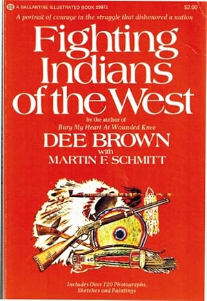 Immagine del venditore per FIGHTING INDIANS OF THE WEST Includes over 120 Photographs, Sketches and Paintings venduto da Z-A LLC