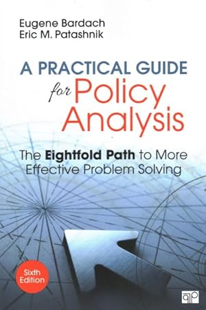 Seller image for Practical Guide for Policy Analysis : The Eightfold Path to More Effective Problem Solving for sale by GreatBookPrices