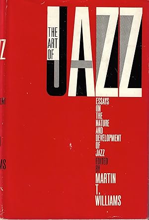 The Art of Jazz: essays on the Nature and Development of Jazz