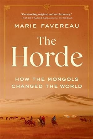 Seller image for Horde : How the Mongols Changed the World for sale by GreatBookPrices
