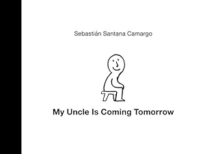 Image du vendeur pour My Uncle Is Coming Tomorrow by Camargo, Sebasti ¡n Santana [Hardcover ] mis en vente par booksXpress