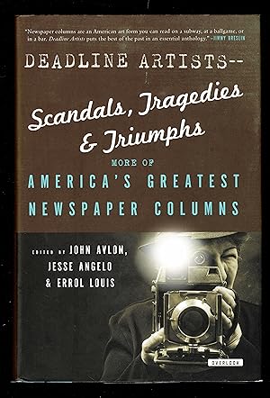 Imagen del vendedor de Deadline Artists--Scandals, Tragedies and Triumphs:: More of Americas Greatest Newspaper Columns a la venta por Granada Bookstore,            IOBA