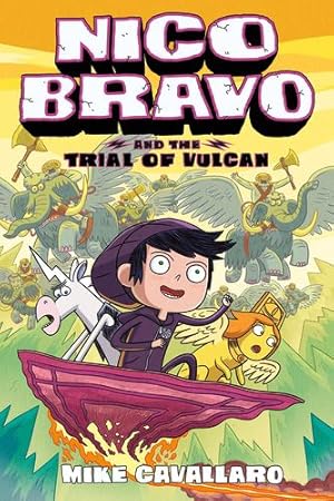 Seller image for Nico Bravo and the Trial of Vulcan (Nico Bravo, 3) by Cavallaro, Mike [Paperback ] for sale by booksXpress