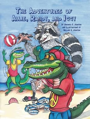 Bild des Verkufers fr The Adventures of Allie, Randy, and Iggy [Hardcover ] zum Verkauf von booksXpress