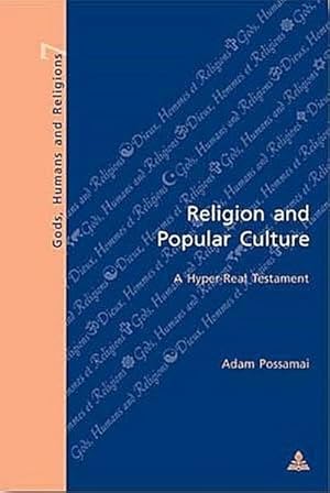 Bild des Verkufers fr Religion and Popular Culture : A Hyper-Real Testament zum Verkauf von AHA-BUCH GmbH