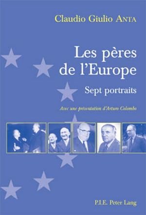 Seller image for Les pres de l'Europe : Sept portraits- Avec une prsentation d'Arturo Colombo for sale by AHA-BUCH GmbH