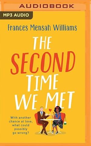 Seller image for The Second Time We Met by Mensah Williams, Frances [Audio CD ] for sale by booksXpress
